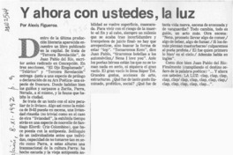 Y ahora con ustedes, la luz  [artículo] Alexis Figueroa.