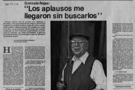 "Los aplausos me llegaron sin buscarlos"