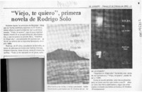 "Viejo, te quiero", primera novela de Rodrigo Solo  [artículo].