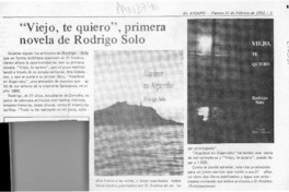 "Viejo, te quiero", primera novela de Rodrigo Solo  [artículo].