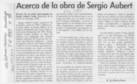 Acerca de la obra de Sergio Aubert  [artículo] Luis Merino Reyes.