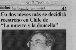 En dos meses más se decidirá reestreno en Chile de "La muerte y la doncella"  [artículo].