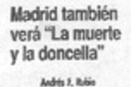 Madrid también verá "La muerte y la doncella"