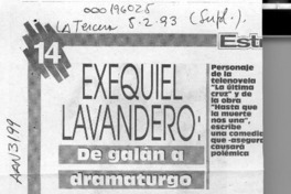Exequiel Lavandero, de galán a dramaturgo  [artículo].