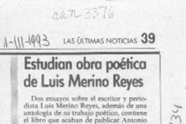 Estudian obra poética de Luis Merino Reyes  [artículo].