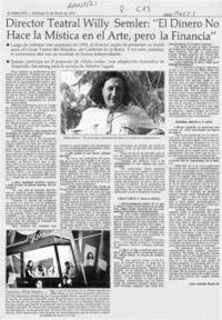 Director teatral Willy Semler, "El dinero no hace la mística en el arte, pero la financia"