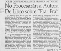 No procesarán a autora de libro sobre "Fra-Fra"  [artículo].