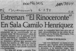 Estrenan "El rinoceronte" en sala Camilo Henríquez"  [artículo].