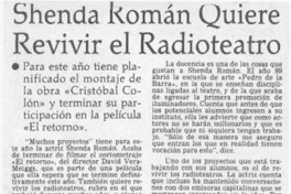 Shenda Román quiere revivir el radioteatro  [artículo].