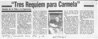 "Tres Réquiem para Carmela"  [artículo].