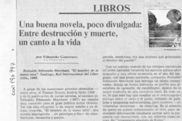 Una buena novela, poco divulgada, entre destrucción y muerte, un canto a la vida  [artículo] Eduardo Guerrero.