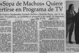 Obra "Sopa de machos" quiere convertirse en programa de TV