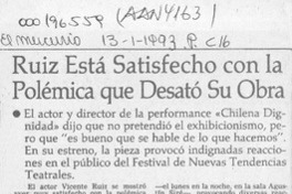 Ruiz está satisfecho con la polémica que desató su obra  [artículo].