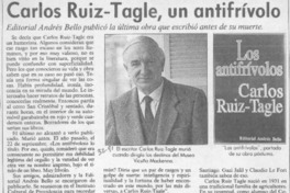 Carlos Ruiz-Tagle, un antifrívolo  [artículo] Marco Valeria.