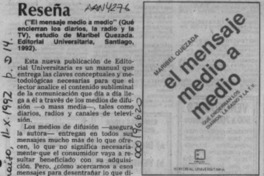 El mensaje medio a medio  [artículo] E. U.