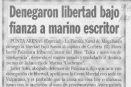 Denegaron libertad bajo fianza a marino escritor  [artículo].