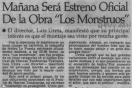 Mañana será estreno oficial de la obra "Los monstruos"  [artículo].