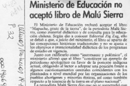 Ministerio de Educación no aceptó libro de Malú Sierra  [artículo].