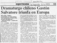 Dramaturgo chileno Gastón Salvatore triunfa en Europa  [artículo].