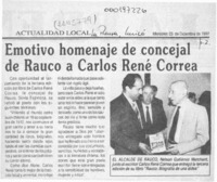 Emotivo homenaje de concejal de Rauco a Carlos René Correa  [artículo].