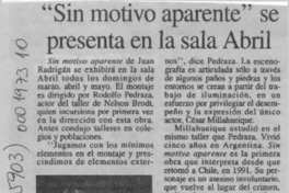 "Sin motivo aparente" se presenta en la sala Abril  [artículo].