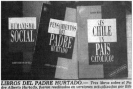 Tres libros sobre el Padre Hurtado