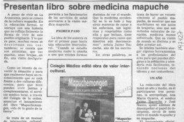 Presentan libro sobre medicina mapuche  [artículo].