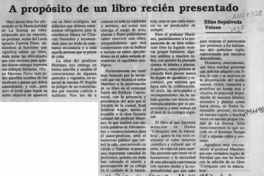 A propósito de un libro recién presentado  [artículo] Elías Sepúlveda Veloso.