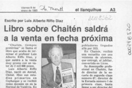 Libro sobre Chaitén saldrá a la venta en fecha próxima  [artículo].