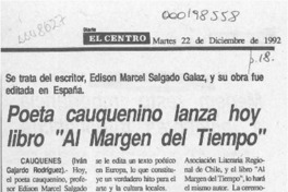 Poeta cauquenino lanza hoy libro "Al margen del tiempo"  [artículo] Iván Gajardo Rodríguez.