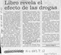 Libro revela el efecto de las drogas  [artículo] Paulina Calleja N.