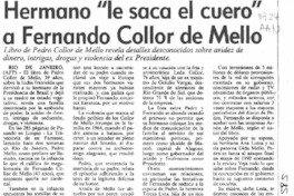 Hermano "le saca el cuero" a Fernando Collor de Mello  [artículo].