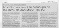 La Crítica nacional se preocupa de los libros de Ana María del Río  [artículo].
