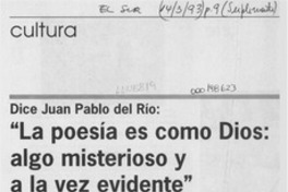 "La poesía es como Dios, algo misterioso y a la vez evidente"