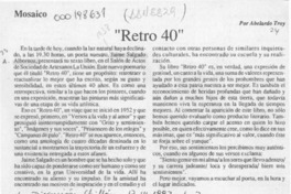 "Retro 40"  [artículo] Abelardo Troy.