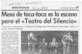 Mesa de taca-taca es la escena para el "Teatro del silencio"  [artículo].