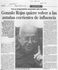 Gonzalo Rojas quiere volver a las antañas corrientes de influencias  [artículo].