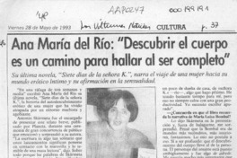 Ana María del Río, "Descubrir el cuerpo es un camino para hallar al ser completo"  [artículo] Angélica Rivera.