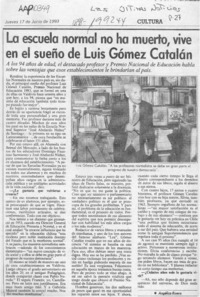 La escuela normal no ha muerto, vive en el sueño de Luis Gómez Catalán  [artículo] Angélica Rivera.