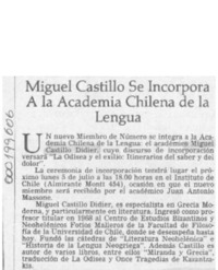 Miguel Castillo se incorpora a la Academia Chilena de la Lengua  [artículo].
