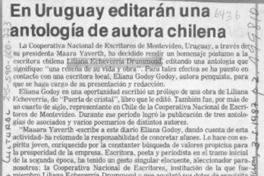 En Uruguay editarán una antología de autora chilena  [artículo].