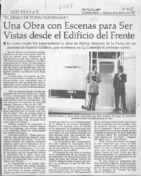 Una Obra con escenas para ser vistas desde el edificio del frente, "El deseo de toda ciudadana"  [artículo].