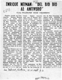 Enrique Neiman, "Del Bío-Bío al Antivero"  [artículo] Wellington Rojas Valdebenito.