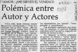 Polémica entre autor y actores  [artículo] Nelson Salazar Monasterio.