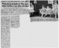 Pista harto pesada en Viña para doña Carlina y sus años dorados