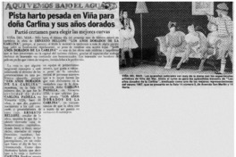 Pista harto pesada en Viña para doña Carlina y sus años dorados