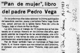 "Pan de mujer", libro del padre Pedro Vega  [artículo].