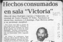 Hechos consumados en sala "Victoria"  [artículo].