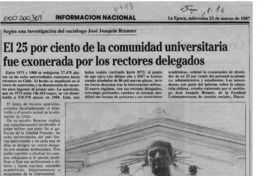 El 25 por ciento de la comunidad universitaria fue exonerada por los rectores delegados.