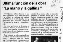 Ultima función de la obra "La mano y la gallina"  [artículo].